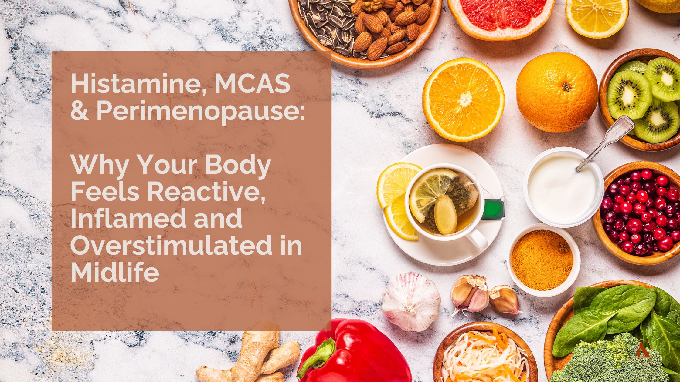 Histamine & MCAS in Perimenopause: Why Your Body Feels Reactive in Midlife